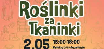 „Roślinki za Tkaninki” – zamień tekstylia na kwiaty
